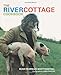 The River Cottage Cookbook