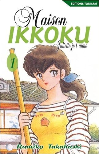 Amazon Fr Maison Ikkoku Tome 01 Juliette Je T Aime Takahashi Rumiko Livres