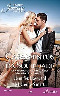 Livro Casamentos da Sociedade 1 de 2 (Harlequin Jessica Minissérie)