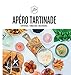 Apéro tartinade : Tapenade, tomatade, poichichade... by 