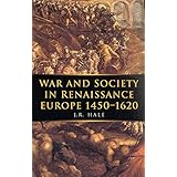 War and Society in Renaissance Europe 1450-1620 (Volume 1) (War and European Society Series)