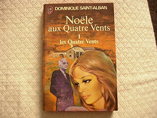 Noële aux 4 Vents Tome 1: les Quatre Vents