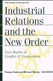 Image de Industrial Relations and the New Order: Case Studies in Conflict and Cooperation (Irish studies in management)