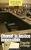 Chanal : la justice impossible- enquête à charge (French Edition) by 