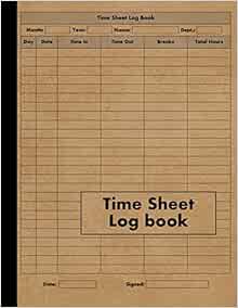 Time Sheet Log Book: Large Simple Employee Time Log - 120 Timesheet