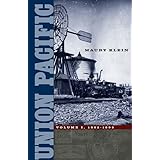 Union Pacific: Volume I, 1862-1893 (Volume 1)