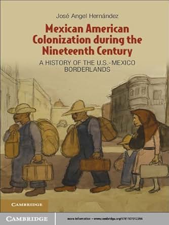 Amazon Com Mexican American Colonization During The