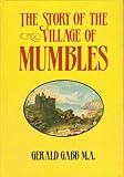 The Story of the Village of Mumbles, Gabbs, Gerald, 090592861X