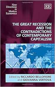 The Great Recession And The Contradictions Of Contemporary