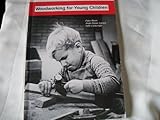 Woodworking for Young Children, Skeen, Patsy, 0912674857