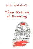 THEY RETURN AT EVENING