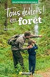 Tous dehors ! En fôret by 