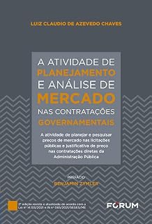 Livro A Atividade de Planejamento e Análise de Mercado nas Contratações Governamentais: A atividade de planejar e pesquisar preços de mercado nas licitações ... diretas da administração pública