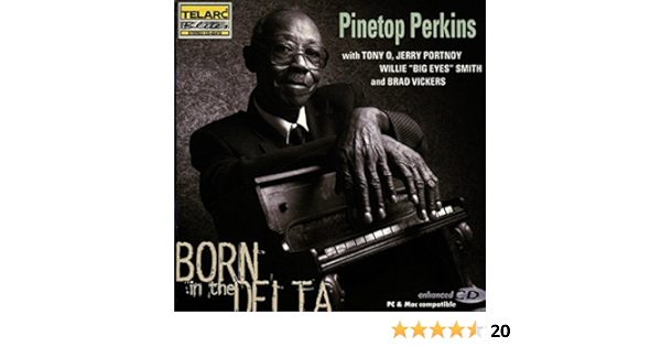 Pinetop Perkins Born In The Delta Amazon Com Music