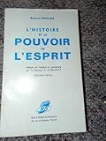 L'histoire et le pouvoir de l'esprit. by 