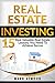 Real Estate Investing: 15 Valuable Real Estate Investing Lessons You Need To Achieve Success (Real Estate Investing, Investing For Beginners, Commercial Real Estate, Real Estate Investments)