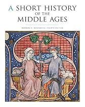 A Short History of the Middle Ages; Fourth Edition