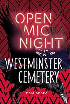 Open Mic Night at Westminster Cemetery by [Amato, Mary]