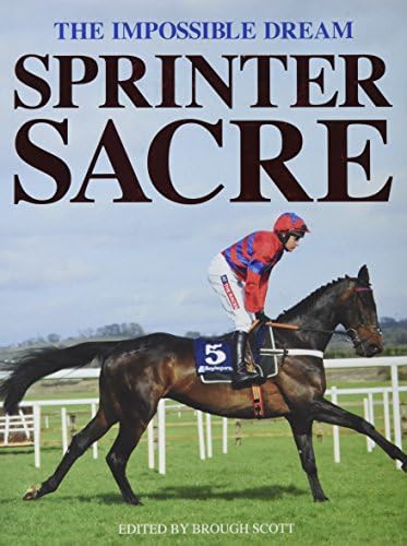 Sprinter Sacre: The Impossible Dream