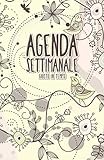 Agenda Settimanale Giusto in tempo: Weekly Planner life organizer in italiano da borsa senza data (Italian Edition) by Secret Garden Weekly Planner