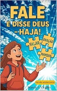 Livro FALE : E DISSE DEUS: HAJA ( VERSÃO TEEN)