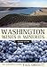 Washington Wines and Wineries: The Essential Guide