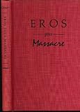 Eros Plus Massacre : An Introduction to the Japanese New Wave Cinema, Desser, David, 0253319617