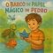 Livro O Barco de Papel Mágico de Pedro