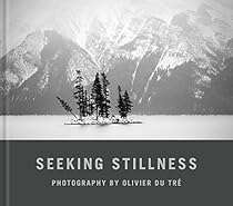 Seeking Stillness Seeking Stillness