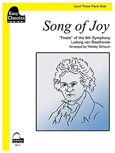 Easy Classics -- Song of Joy, Level Three: Finale of the 9th Symphony, Sheet (Schaum Publications: Easy Classics)