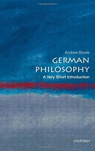 GERMAN PHILOSOPHY VSI: PB: A Very Short Introduction (Very Short Introductions)