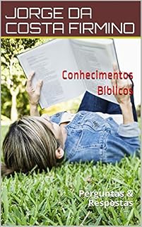 Livro Conhecimentos Bíblicos: Perguntas & Respostas (Tesouro para se guardar no coração Livro 1)