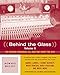 Behind the Glass: Top Record Producers Tell How They Craft the Hits (Volume II) by Howard Massey