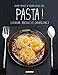 Pasta ! [Lasagne, ravioli et cannelloni] (Petits gueuletons) (French Edition) by 