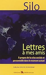 Lettres à mes amis