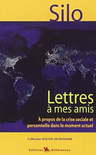 Lettres à mes amis