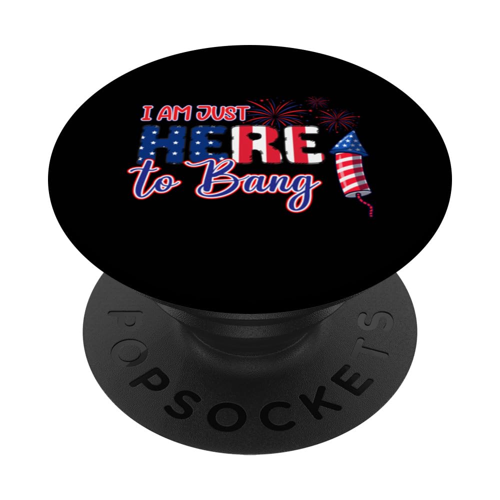 I am Just Here To Bang PopSockets Swappable PopGrip