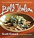 Bold Italian - Book by Scott Conant