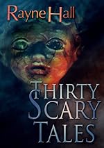 Thirty Scary Tales: Creepy Horror Stories