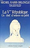 La Ve République: Un chef-d'œuvre en péril (French Edition) by 