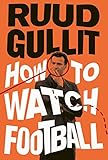 How to Watch Football