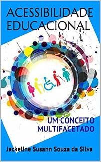 Livro ACESSIBILIDADE EDUCACIONAL: UM CONCEITO MULTIFACETADO