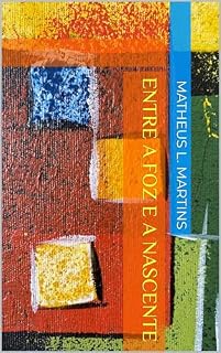 Livro Entre a foz e a Nascente