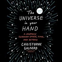The Universe in Your Hand: A Journey Through Space, Time, and Beyond The Universe in Your Hand: A Journey Through Space, Time, and Beyond