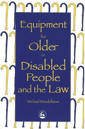 Download Equipment for Older or Disabled People and the Law Download Equipment for Older or Disabled People and the Law