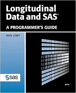 Amazon Com Longitudinal Data And Sas A Programmer S Guide 9781580259248 Cody Ron Books