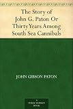 Free eBook - The Story of John G  Paton Or Thirty Year