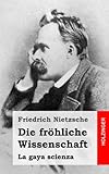 Die fröhliche Wissenschaft (German Edition)