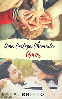 Livro Uma Certeza Chamada Amor