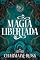 Livro Magia Libertada: Um Romance Paranormal de Almas Gêmeas (Metamorfos Amaldiçoados Livro 6)